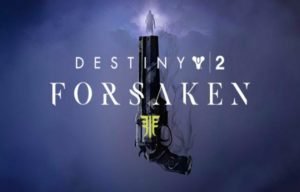 Destiny 2: Forsaken Legendary Collection Will Be Available On September 4