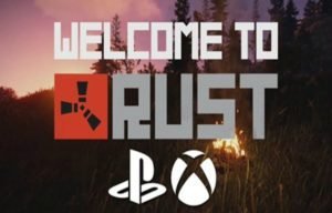 Rust Is Coming To PS4 and Xbox One In 2020