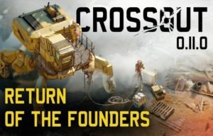 Crossout Announces Return Of The Founders Update