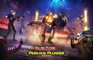 Killing Floor 2's Perilous Plunder Update Arrives With Summer Swag