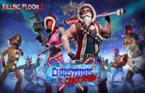 Killing Floor 2's Christmas Crackdown Is Back In Town