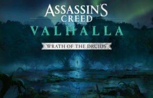 Assassin's Creed Valhalla: Everything You Need To Know About The Wrath of the Druids Expansion