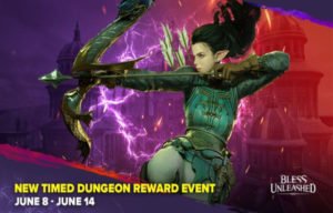 Bless Unleashed Turns On New Timed Dungeon Rewards Until June 14th