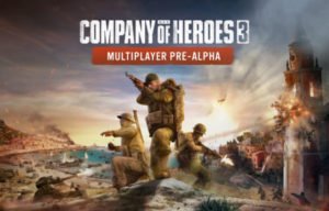 Company of Heroes 3 Begins Multiplayer pre-Alpha Test on Steam